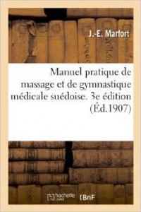 Telecharge Manuel pratique de massage et de gymnastique médicale suédoise GRATUITEMENT